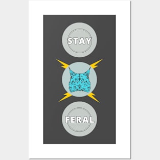 Stay Feral Posters and Art